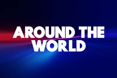 Around The World text quote, concept backgroundの写真素材