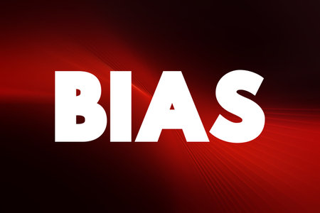 Bias - disproportionate weight in favor of or against an idea or thing, text concept for presentations and reportsの写真素材
