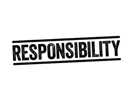 Responsibility - the state or fact of having a duty to deal with something or of having control over someone, text stamp concept backgroundのイラスト素材