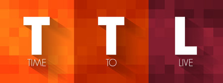TTL - Time to Live is a mechanism which limits the lifespan or lifetime of data in a computer or network, acronym text concept backgroundのイラスト素材