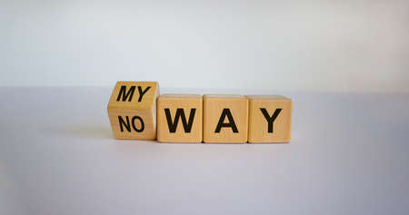 Turned a cube and changed the expression 'no way' to 'my way'. Beautiful white background. Business concept. Copy space.の写真素材