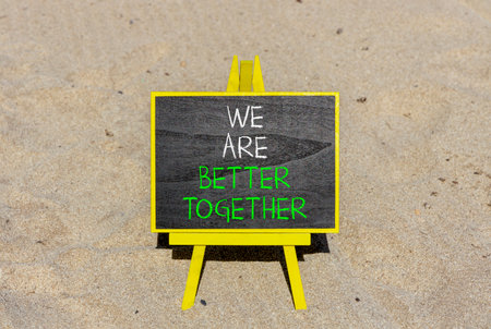 We are better together symbol. Concept words phrase We are better together on beautiful black...