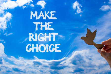 Make the right choice symbol. Concept words phrase Make the right choice on beautiful blue sky....