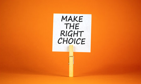 Make the right choice symbol. Concept words phrase Make the right choice on beautiful white paper on...