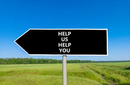 Help you symbol. Concept words phrase Help us help you on beautiful big black road sign. Beautiful...