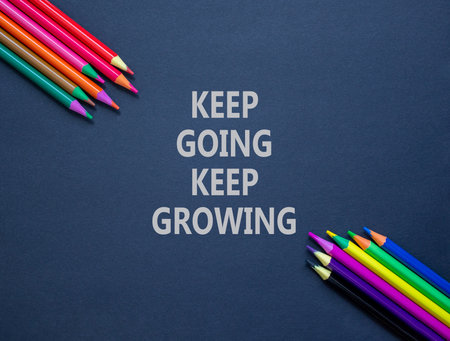 Keep going and growing symbol. Concept words phrase Keep going keep growing on beautiful paper....
