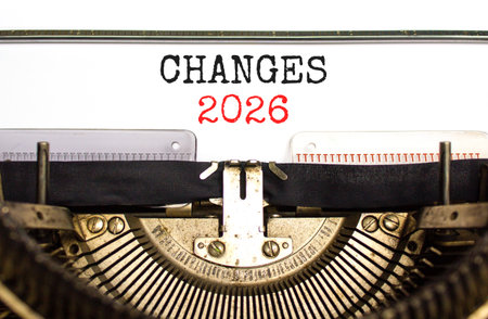 Changes 2026 symbol. Concept words Changes 2026 typed on beautiful old retro typewriter. Beautiful...