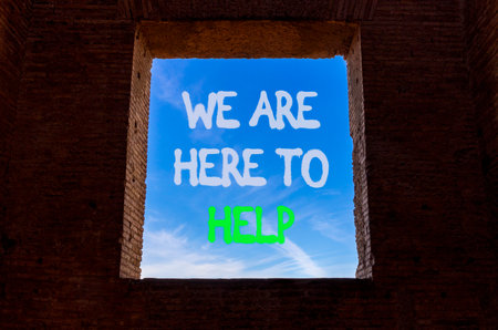 Support, help and we are here to help symbol. Concept words We are here to help on beautiful window...