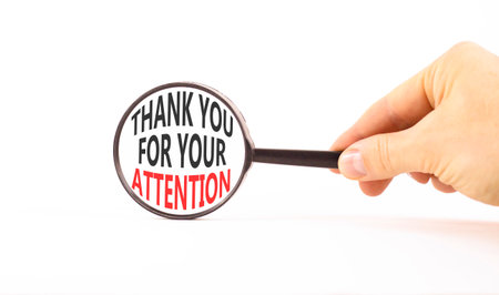 Thank you for your attention symbol. Concept words Thank you for your attention on beautiful magnifying glass. Beautiful white background. Business thank you for your attention concept. Copy space.の写真素材