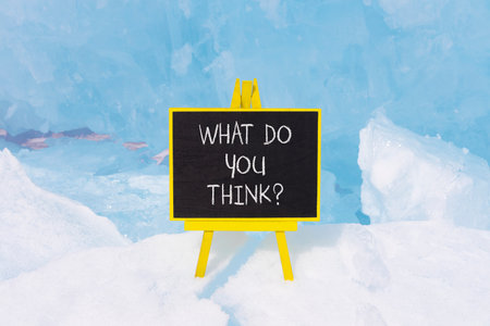 Support, help what do you think symbol. Concept words What do you think on beautiful blackboard. Beautiful blue Baikal ice background. Business what do you think concept. Copy space.の写真素材