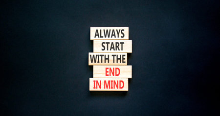 Start with the end in mind symbol. Concept words Always start with the end in mind on beautiful...