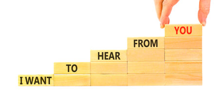 I want to hear from you symbol. Concept words I want to hear from you on beautiful wooden blocks....