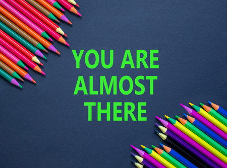 You are almost there words symbol. Concept words You are almost there on beautiful black paper. Beautiful black background. Business You are almost there motivational support concept. Copy space.