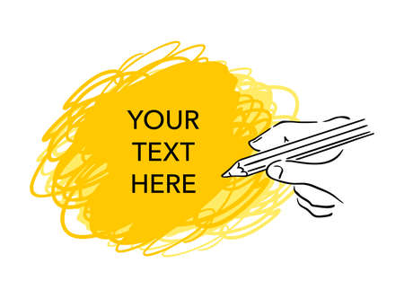 Text message template - hand-drawn human hand holding pencil and yellow sketch - a place for your text - isolated vector elementのイラスト素材