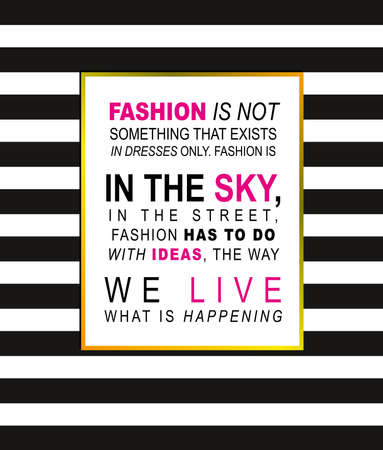 Fashion. An inspirational quote written in black and pink ink, individual inscriptions for posters, T-shirts and cards. Vector fashionable quotation on a striped background.のイラスト素材