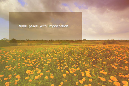 Make peace with imperfection.-Inspirational motivation quotes, with flower garden backgroundの写真素材