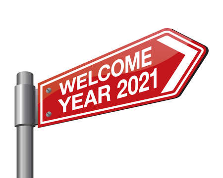 Vector illustration of road sign 2021. New Year is coming, wish you all the best as always in this coming new year.のイラスト素材