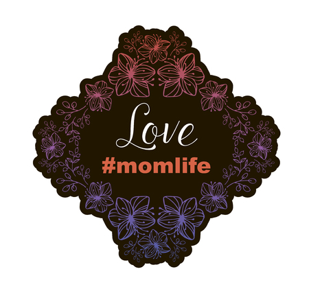 Love mom life Mother's Day greeting card which can be used as poster or invitationのイラスト素材