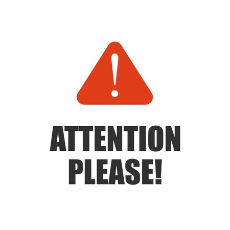 Attention please, important message badge or banner on isolated background. Vector.