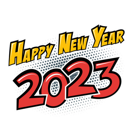 2023 Happy New Year comic text with halftone shadow on white background. Vector illustration in retro pop art style for greeting cards, banners, posters, flyers and calendarsのイラスト素材