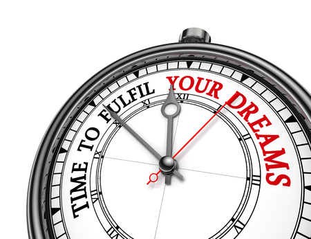 Fulfil your dreams motivation message on concept clock, isolated on white backgroundの写真素材