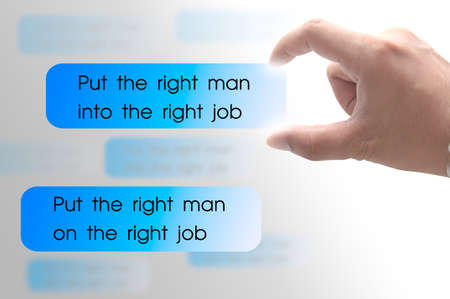 put the right man into the right jobの写真素材