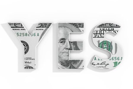 Yes Concept. Blue Word Yes Written with Dollar Bill on a white background. 3d Renderingの写真素材