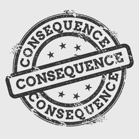 Consequence rubber stamp isolated on white background. Grunge round seal with text, ink texture and splatter and blots, vector illustration.のイラスト素材