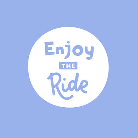 Enjoy the ride hand drawn vector phrase lettering. Hand-drawn inspires and motivates the inscription. Abstract illustration with text on a light blue background. T-shirt print design elementのイラスト素材