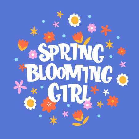 Spring blooming girl hand drawn vector phrase lettering. Hand-drawn inspires and motivates the inscription. Abstract hippie illustration with text on a blue background. Dots and flowers design elementのイラスト素材