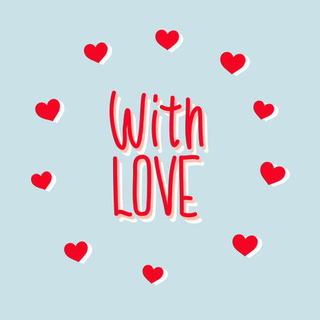 Vector background with the inscription "With love" and hearts. Greeting card for Valentine's day, birthday, wedding.のイラスト素材