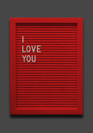 Red message board I love you on the black background