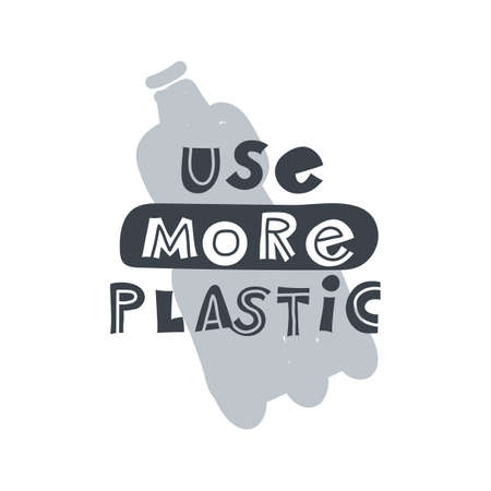 Use more plastic. Hand-drawn lettering in sloppy style. Scandinavian doodles. Vector isolated motivation illustrationのイラスト素材