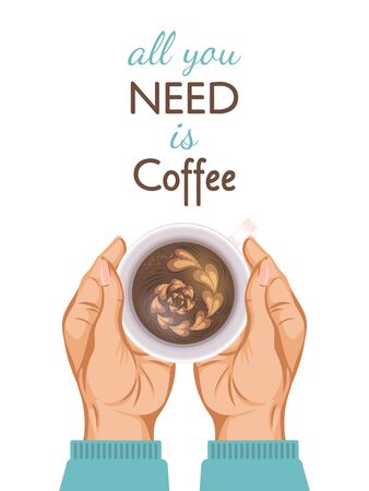 Banner encourages you to drinking coffee with motivating inscription, all you need is coffee, flat design vector illustration.のイラスト素材