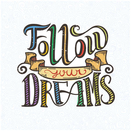 Hand drawn doodle illustration inspirational quote on a ornate pattern background. Vector image for prints on t-shirts and bags, posters and cards.のイラスト素材