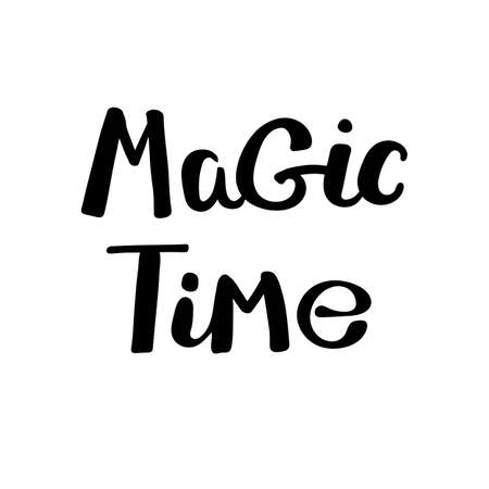 Magic time. Hand drawn vector lettering phrase. Modern motivating calligraphy decor for wall, poster, prints, cards, t-shirts and other.のイラスト素材