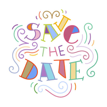 Save the Date. Colorful lettering phrase isolated on white background. Design element for print, t-shirt, poster, card, banner. Vector illustrationのイラスト素材