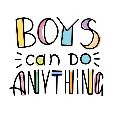Boys can do anything. Colorful lettering phrase isolated on white background. Design element for print, t-shirt, poster, card, banner. Vector illustrationのイラスト素材