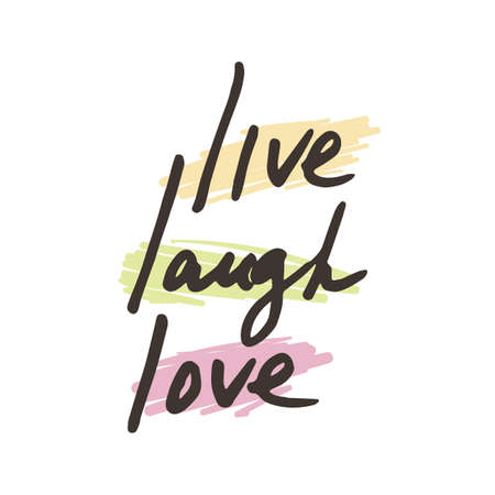 Live, laugh, love. Vector hand drawn slogan. Brush ink painted letters. Lettering and custom typography for designs: logo, posters, invitations, cards, t-shirts. Vector illustrationのイラスト素材