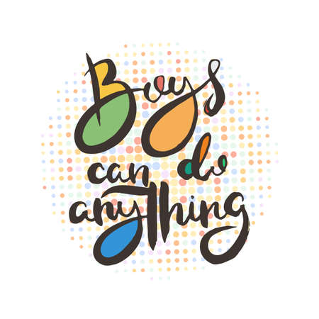 Boys can do anything. Grunge lettering isolated artwork. Typography stamp for t-shirt graphics, print, poster, banner, flyer, tags, postcard. Vector imageのイラスト素材
