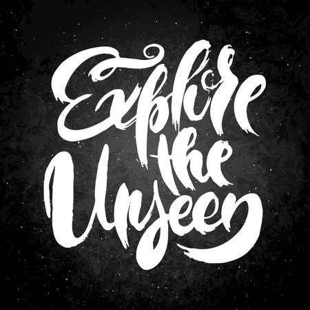 Explore The Unseen. Hand drawn grunge lettering artwork on chalkboard. Stamp for t-shirt graphics, print, poster, banner, flyer, tags, postcard. Vector imageのイラスト素材