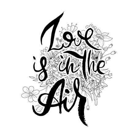 Love is in the Air. Hand lettering grunge card with flower background. Handcrafted doodle letters in retro style. Hand-drawn vintage vector typography illustrationのイラスト素材