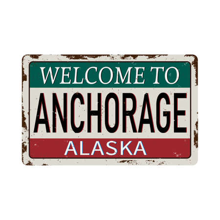 Anchorage Alaska vintage rusty metal sign on a white background, vector illustrationのイラスト素材