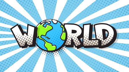 World expression text in a Comic halftone style. Planet Earth pop art bubble. Vector illustration of a bright and dynamic cartoonish image in retro pop art style isolated on colorful backgroundのイラスト素材