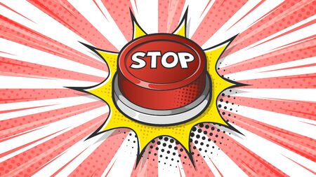 Red Stop button expression text on a Comic bubble with halftone. Vector illustration of a bright and...