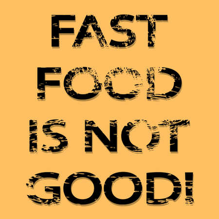Fast Food Is Not Good illustration のイラスト素材