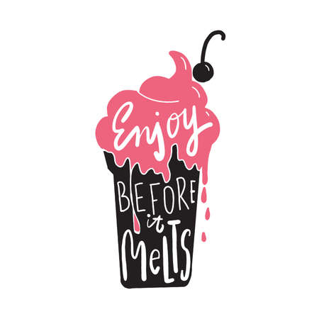 Enjoy before it melts. Hand written lettering.Silhouette of ice cream with white inscription.