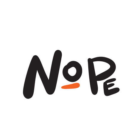Nope. Hand lettering poster Made in vectorのイラスト素材