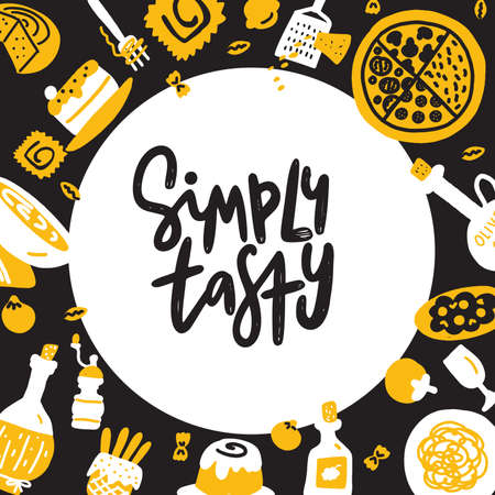 Hand drawn vector illustration of classic italian food. Phrase Simply tasty. Food menu template. Doodle styleのイラスト素材