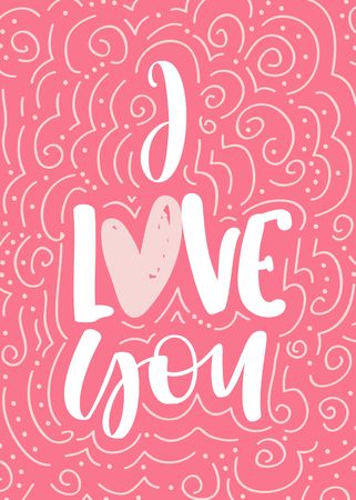 I Love you. Vector hand drawn calligraphy phrase. Template for Valentines day greeting card.のイラスト素材